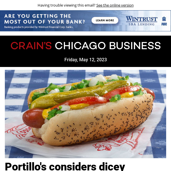 Portillo's considers dicey expansion tactics: Crain's Daily Gist week in review