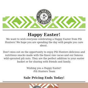 Sale Ending Today! - Happy Easter! 🐣