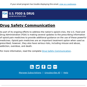 Drug Safety Communication: FDA updates prescribing information for all opioid pain medicines to provide additional guidance for safe use
