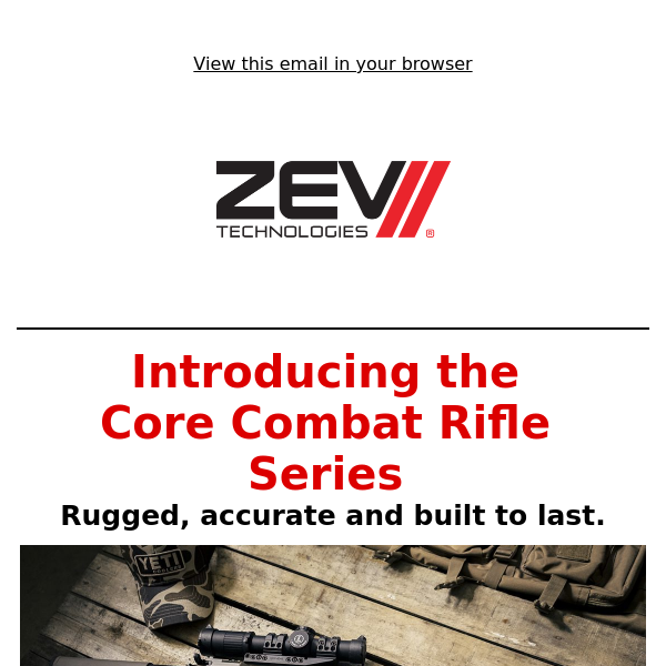 The Core Combat Rifle has arrived!