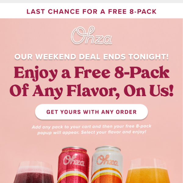 Last Chance For A Free 8-Pack ⏰