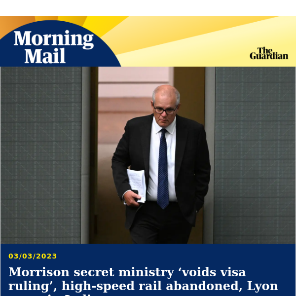 Morrison ploy ‘voids visa ruling’ | Morning Mail from Guardian Australia