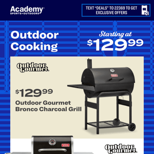 🔥 Outdoor Cooking 🔥 Starting at $129.99