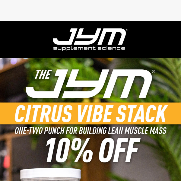 Your Muscles AND Tastebuds Will Love This: JYM Citrus Vibe Stack + JYM Protein Bars