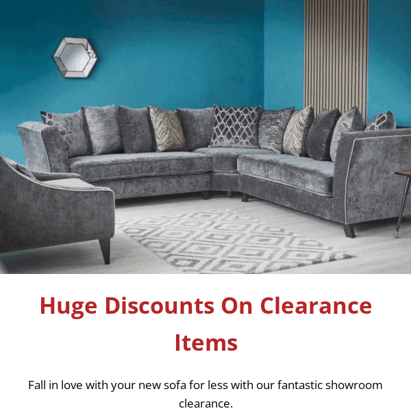 Extra Discounts In Our Sofa Clearance 💘