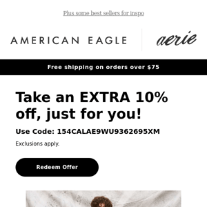Use it or lose it: extra 10% off, just for you!