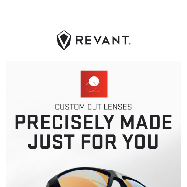 Revant lenses: Now available in every frame.