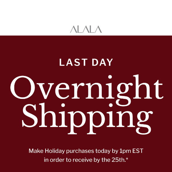 THE FINAL CALL FOR OVERNIGHT SHIPPING