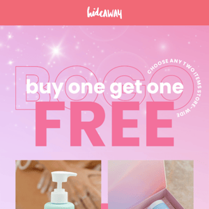 Buy one get one free storewide 🤯