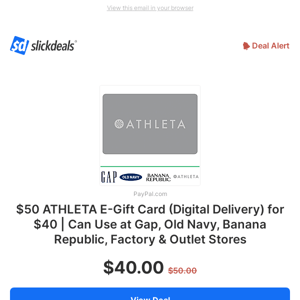 $50 ATHLETA E-Gift Card (Digital Delivery) for $40 | Can Use at Gap, Old Navy, Banana Republic, Factory & Outlet Stores