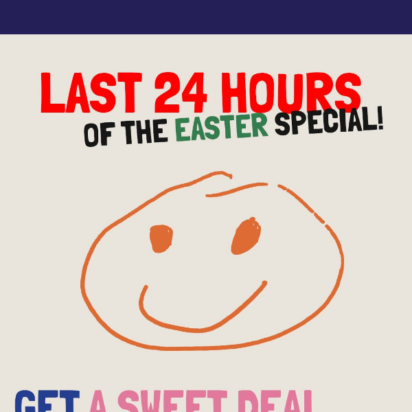 Easter Discount - Last chance