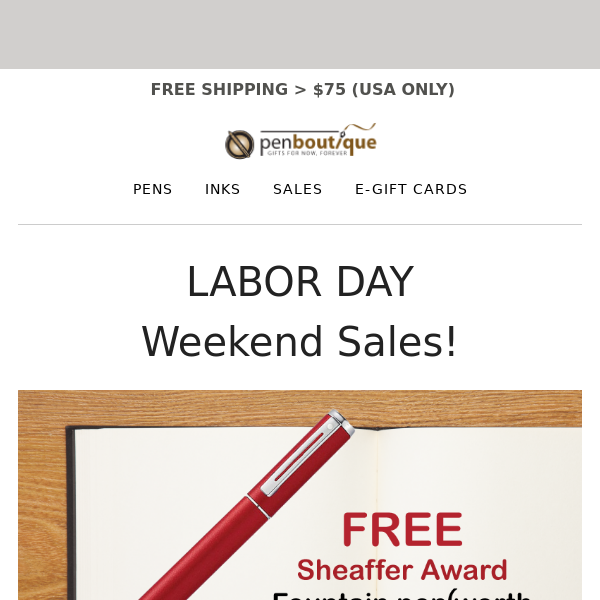 🔥 Labor Day Weekend Deals -FREE Sheaffer Award Fountain Pen