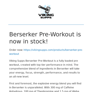 Berserker Pre-Workout is now in stock!