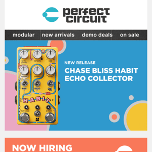 New Chase Bliss Pedal + Now Hiring