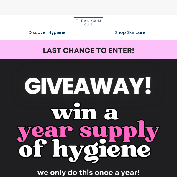 LAST CHANCE TO WIN! YEAR SUPPLY OF PRODUCTS🚨