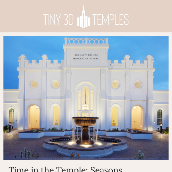 Time in the Temple: Seasons, Surprises, and Priorities