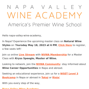 Experience the upcoming master class on Natural Wine Styles on Thursday May 18, 2023 at 6 PM in Napa, Live Stream or On Demand!