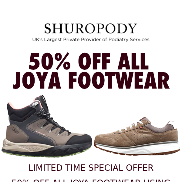 Flash Sale - 50% off all Joya Footwear at Shuropody.com.