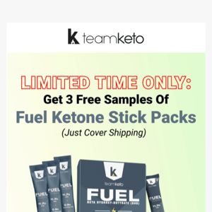 [Limited Time] We're Giving You Fuel Ketones For Free