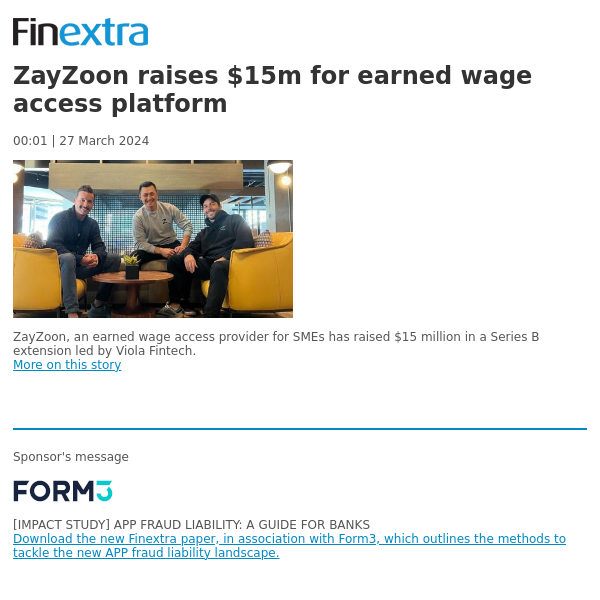 Finextra News Flash: ZayZoon raises $15m for earned wage access platform