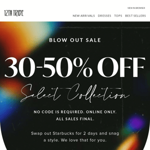 Did I hear the sale was extended?! Get 30-50% off