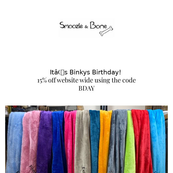 15% off everything for Binkys birthday