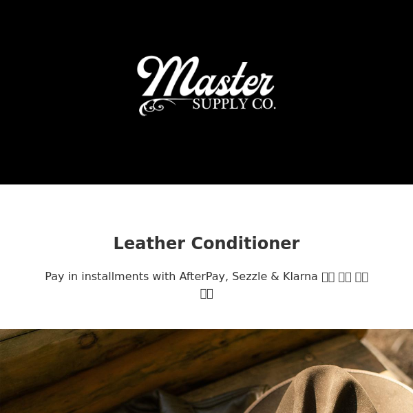 Master Supply Co | Leather Conditioner  Now Available