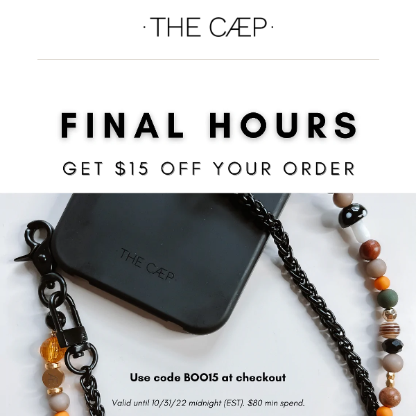 Final hours for $15 off your order!