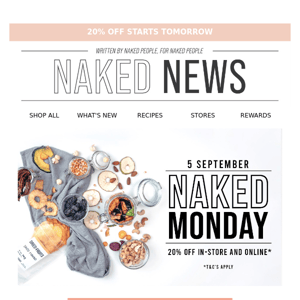 NAKED MONDAY IS ALMOST HERE! ✨