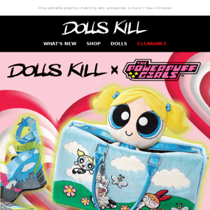 Dolls Kill X The Powerpuff Girls 💖 Shop The Collection NOW