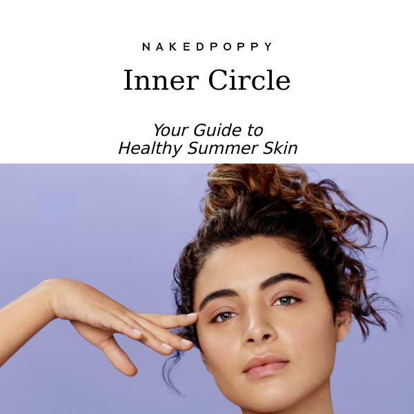 Your guide to healthy summer skin