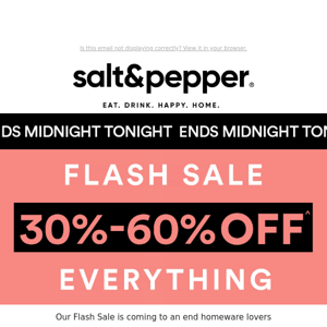 Last chance to save 30-60% off EVERYTHING!