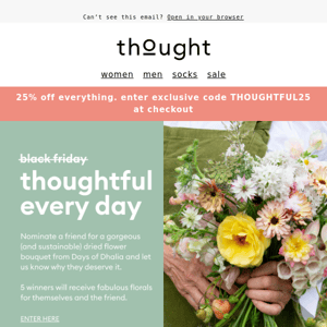 Day 2 of thoughtfulness: Who fancies flowers?