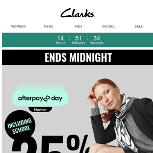 Hey Clarks Australia, Afterpay Day Ends Midnight!