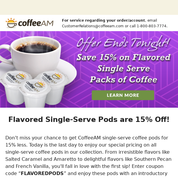 Introducing Flavored Single-Serve Coffee Pods – 15% Off Ends Tonight!