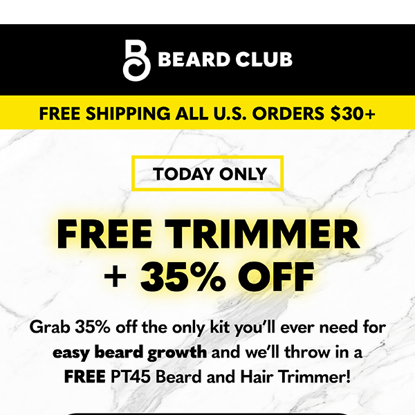 Today only: FREE trimmer + 35% off!