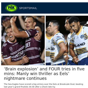 ‘Brain explosion’ and FOUR tries in five mins: Manly win thriller as Eels’ nightmare continues