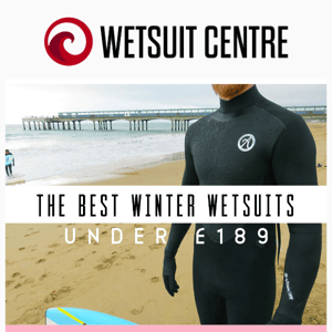 THE BEST WINTER WETSUITS FOR UNDER £189! 👍
