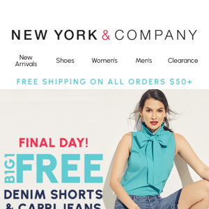 Final Day! Buy 1 Get 1 Free Denim Shorts & Capri Jeans!