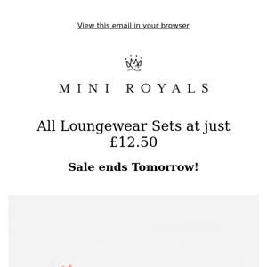 Loungewear Sets just £12.50 - Sale Ends tomorrow