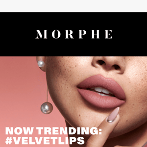 Now Trending: #VelvetLips