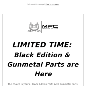 LIMITED: Black Edition & Gunmetal Parts are Back