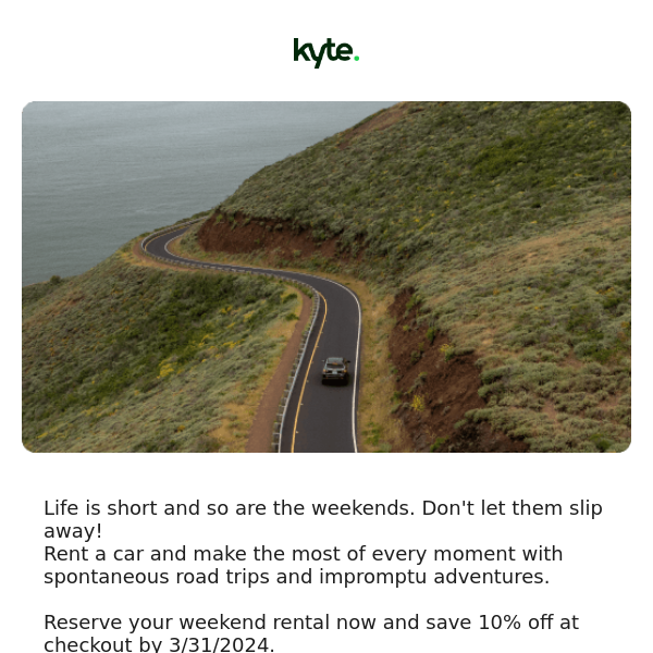 Seize Your Weekends with Kyte! 📍🗺️