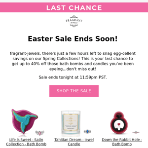 Last call! 📣🐇 Save up to 40%
