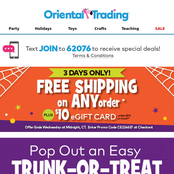 No Tricks! Free Shipping on ANY Order Plus a $10 eGift Card!