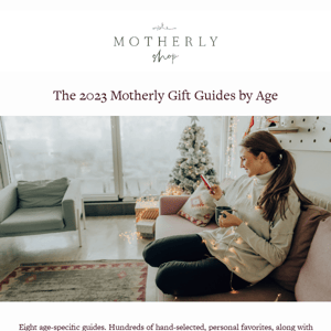 The 2023 Motherly Gift Guides by Age 🎁