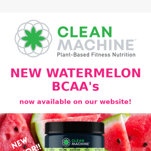 New! Watermelon-flavored Clean BCAA now available!