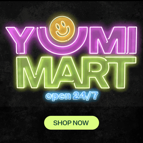 Shop YUMI-approved partners at YUMI Mart