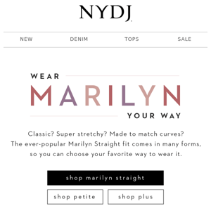 Find the Marilyn Straight Made for You
