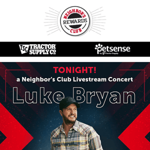 ⭐Join the Party Tonight – Luke Bryan livestreaming at 7:30PM CST